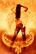 Cover for Angel I Am Not (under construction)